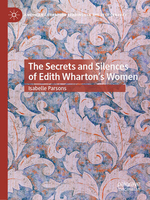 cover image of The Secrets and Silences of Edith Wharton's Women